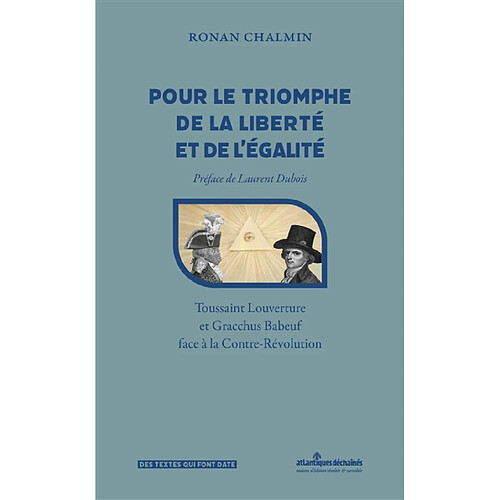 Pour le triomphe de la liberté et de l'égalité : Toussaint Louverture et Gracchus Babeuf face à la contre-révolution