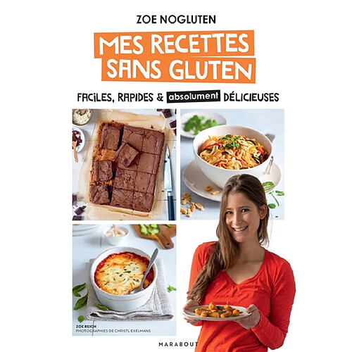 Mes recettes sans gluten : faciles, rapides & absolument délicieuses · Occasion
