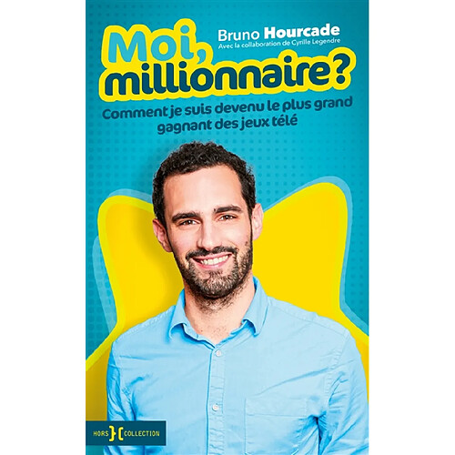 Moi, millionnaire ? : comment je suis devenu le plus grand gagnant des jeux télé · Occasion
