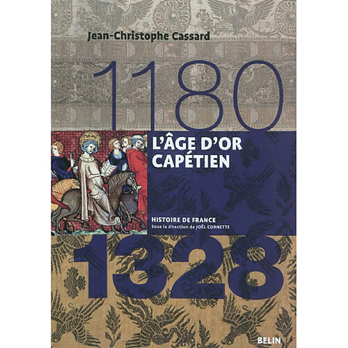 L'âge d'or capétien : 1180-1328