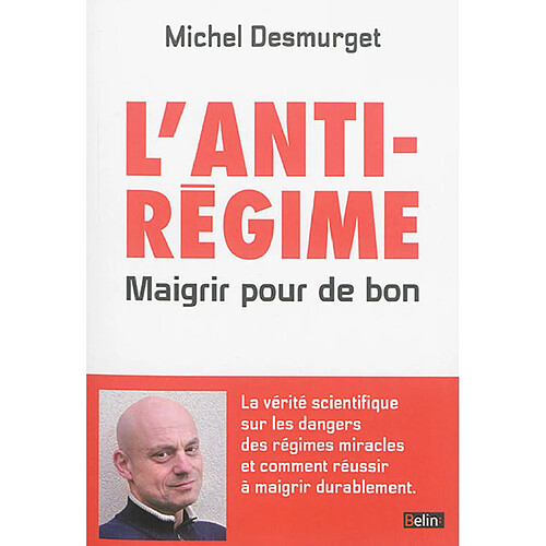 L'anti-régime : maigrir pour de bon · Occasion
