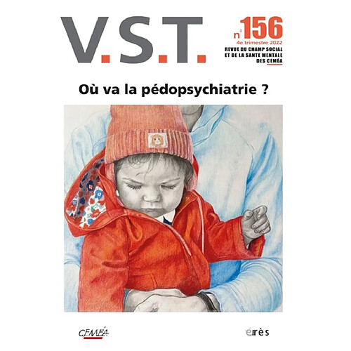 VST, n° 156. Où va la pédopsychiatrie ? · Occasion