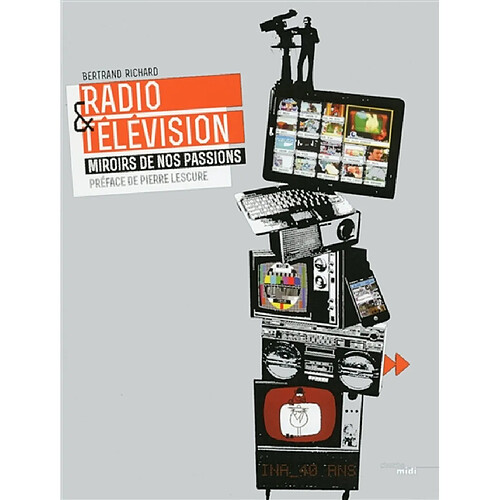 Radio & télévision : miroirs de nos passions : INA, 40 ans · Occasion