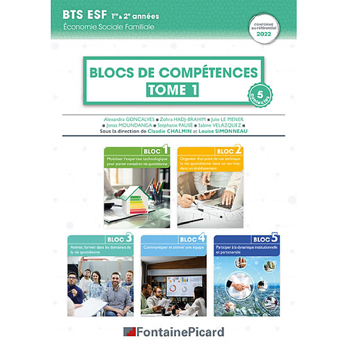 BTS ESF 1re & 2e années, économie sociale familiale : blocs de compétences : conforme au référentiel 2022. Vol. 1