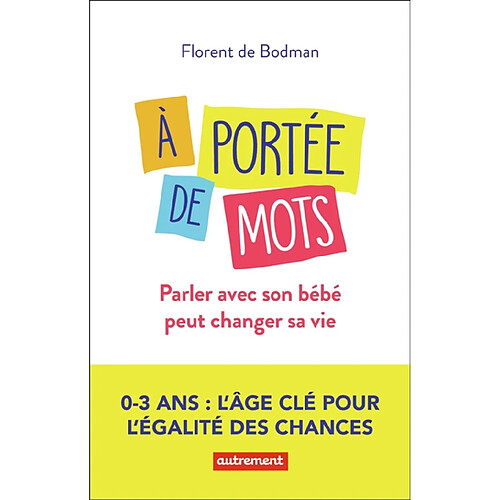 A portée de mots : parler avec son bébé peut changer sa vie · Occasion