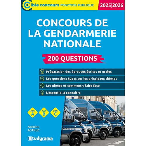 Concours de la gendarmerie nationale : 200 questions, cat. A, cat. B, cat. C : 2025-2026