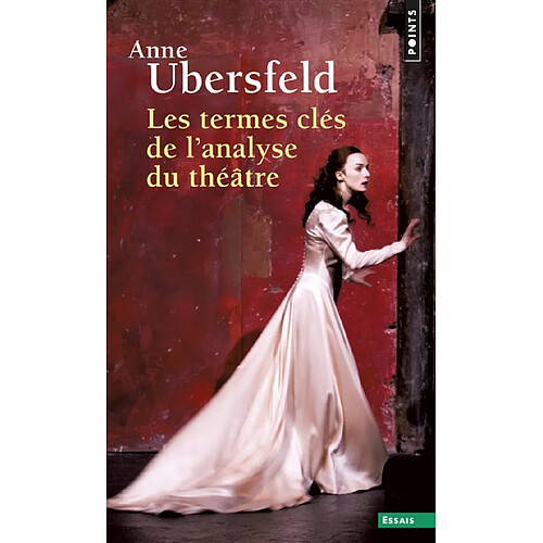 Les termes clés de l'analyse du théâtre · Occasion