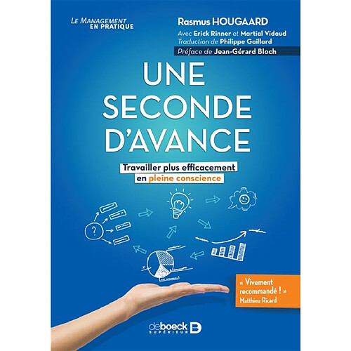 Une seconde d'avance : travailler plus efficacement en pleine conscience · Occasion