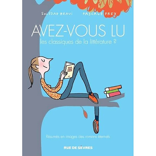 Avez-vous lu les classiques de la littérature ? : résumés en images des romans éternels. Vol. 2 · Occasion