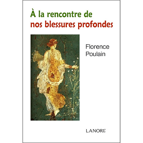 A la rencontre de nos blessures profondes · Occasion