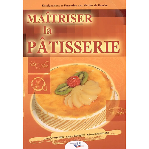 Maîtriser la pâtisserie · Occasion