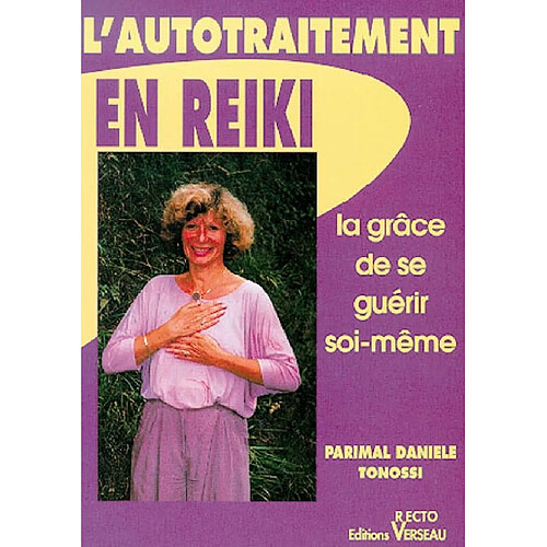 L'Autotraitement en reiki : la grâce de se guérir soi-même · Occasion