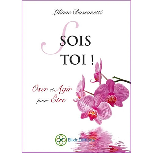 Sois toi ! : oser et agir pour être · Occasion