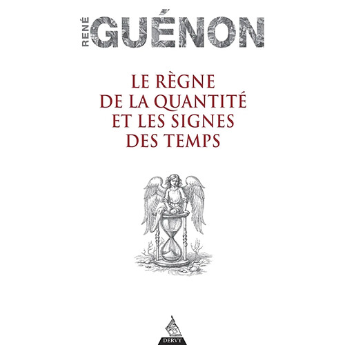 Le règne de la quantité et les signes des temps · Occasion