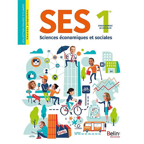 SES, sciences économiques et sociales 1re : enseignement de spécialité : nouveau programme