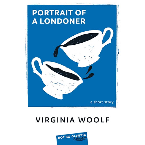 Portrait of a Londoner : a short story