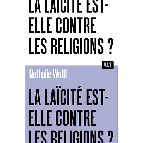 La laïcité est-elle contre les religions ? · Occasion