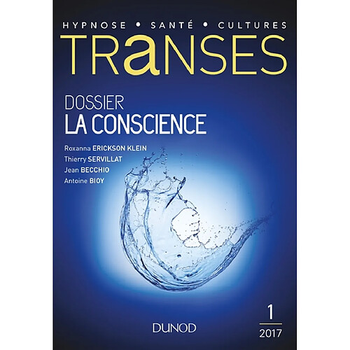 Transes : la revue de l'hypnose et de la santé, n° 1. La conscience · Occasion