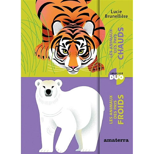 Les imagiers des pays chauds, les imagiers des pays froids