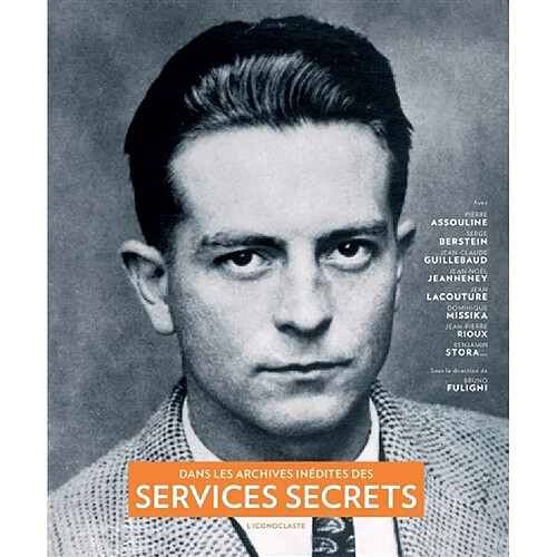 Dans les archives inédites des services secrets · Occasion
