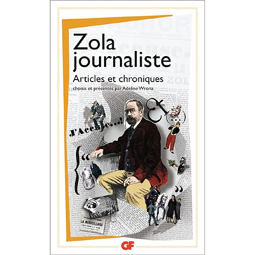 Zola journaliste : articles et chroniques · Occasion