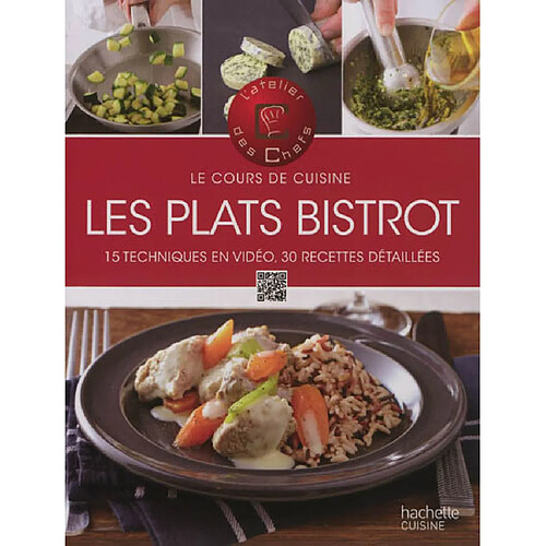 Plats de bistrot : 15 techniques en vidéo, 30 recettes détaillées · Occasion