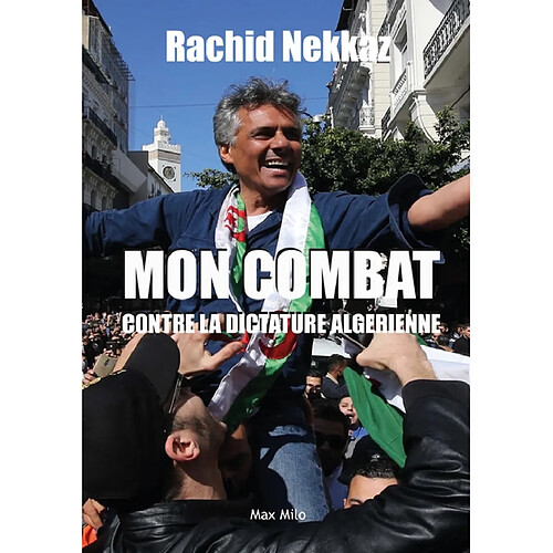 Mon combat contre la dictature algérienne · Occasion