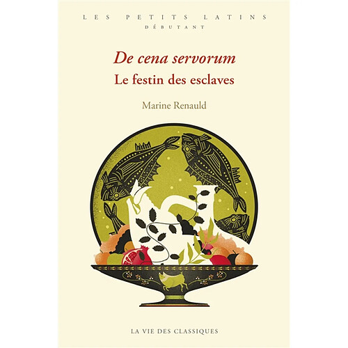 De cena servorum. Le festin des esclaves