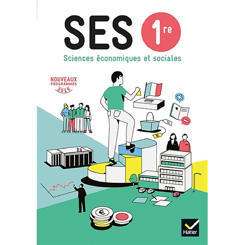 SES, sciences économiques et sociales 1re : nouveaux programmes 2019 · Occasion