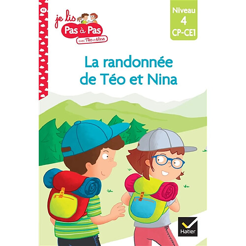La randonnée de Téo et Nina : niveau 4, CP, CE1 · Occasion