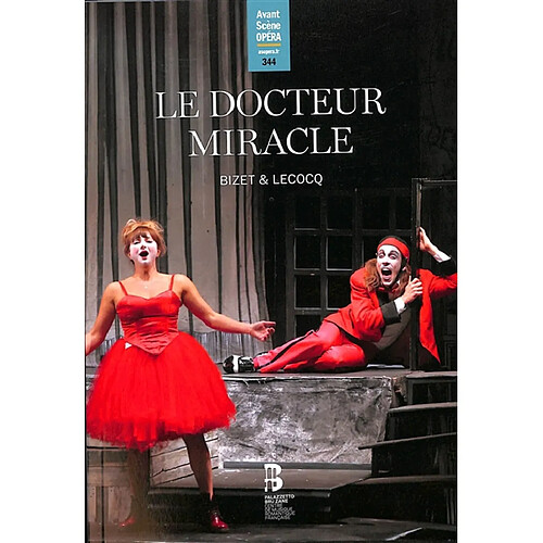Avant-scène opéra (L'), n° 344. Le docteur Miracle