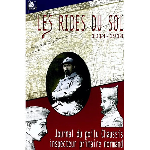 Les rides du sol : carnets de bord de la guerre 1914-1918 · Occasion