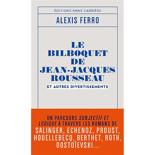Le bilboquet de Jean-Jacques Rousseau : et autres divertissements · Occasion