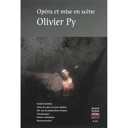 Avant-scène opéra (L'), n° 275. Opéra et mise en scène : Olivier Py · Occasion