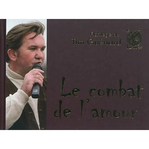 Le combat de l'amour : florilège · Occasion