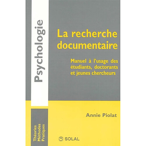 La recherche documentaire : manuel à l'usage des étudiants, doctorants et jeunes chercheurs · Occasion