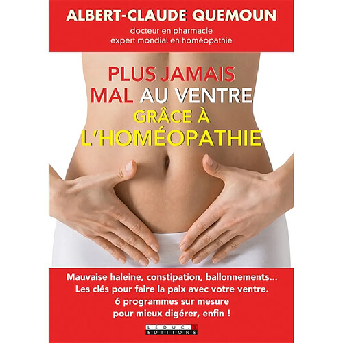 Plus jamais mal au ventre grâce à l'homéopathie · Occasion