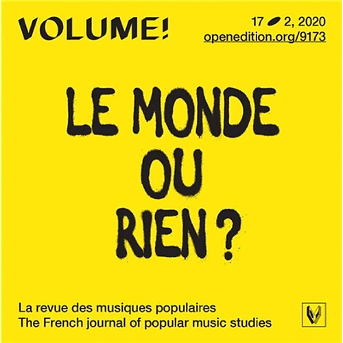 Volume !, n° 17-2. Le monde ou rien ? : légitimité et authenticité des musiques hip-hop · Occasion