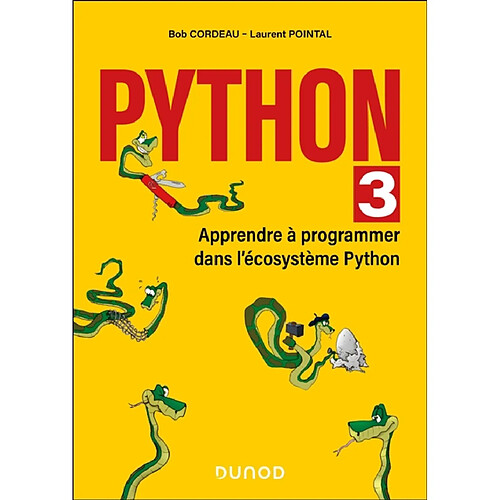 Python 3 : apprendre à programmer dans l'écosystème Python