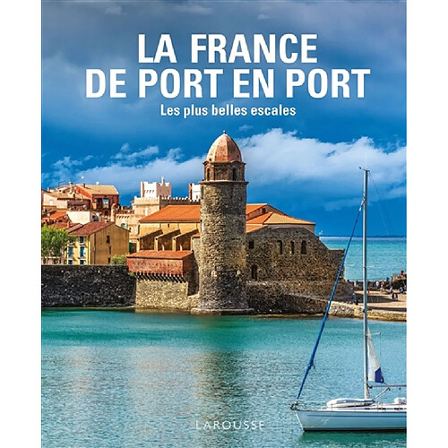 La France de port en port : les plus belles escales · Occasion