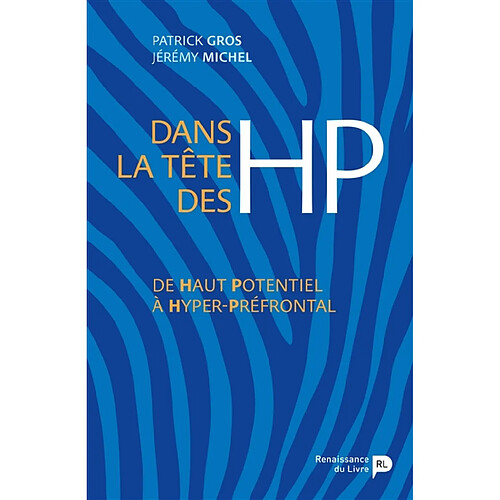 Dans la tête des HP : de haut potentiel à hyper-préfrontal