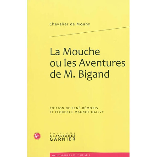 La Mouche ou Les aventures de M. Bigand · Occasion