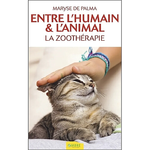 Entre l'humain & l'animal : la zoothérapie · Occasion
