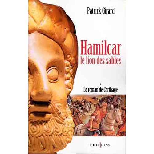 Le roman de Carthage. Vol. 1. Hamilcar, le lion des sables · Occasion