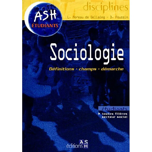 Sociologie : définitions, champs, démarches · Occasion