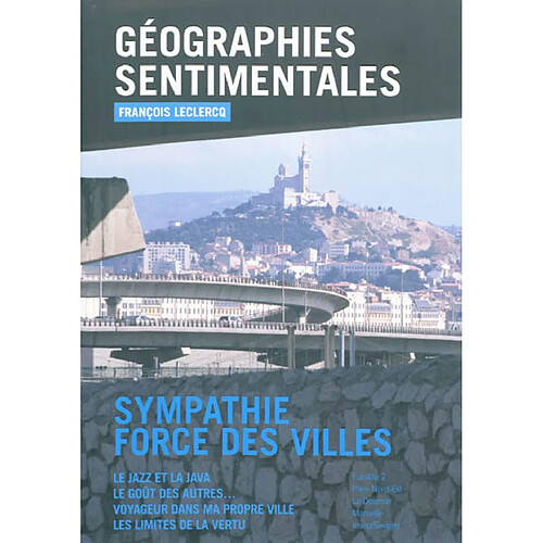 Géographies sentimentales : sympathie, force des villes · Occasion