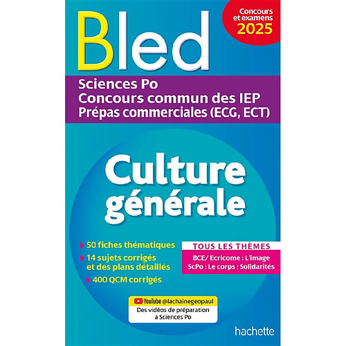 Bled culture générale : Sciences Po, concours commun des IEP, prépas commerciales (ECG, ECT) : tous les thèmes, concours et examens 2025
