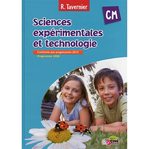 Sciences expérimentales et technologie, CM : conforme aux progressions 2012 · Occasion