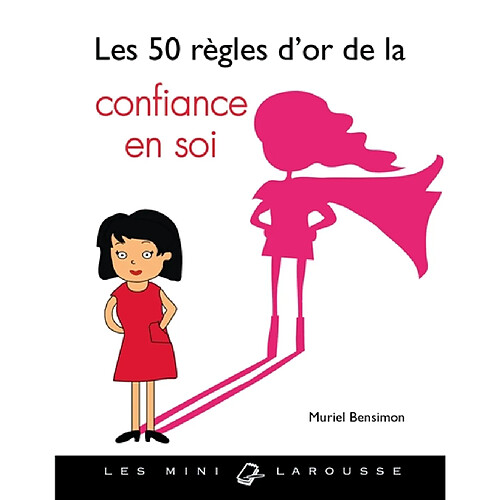 Les 50 règles d'or de la confiance en soi · Occasion