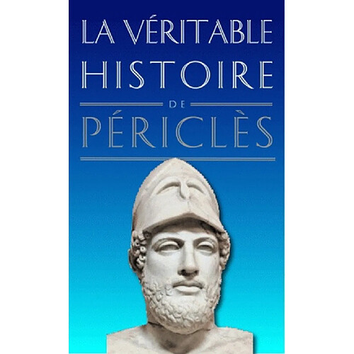 La véritable histoire de Périclès · Occasion